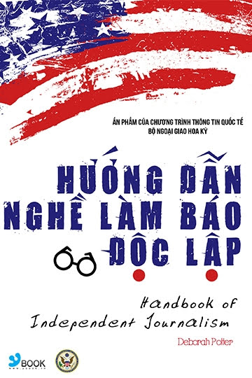 Hướng Dẫn Nghề Làm Báo Độc Lập (NXB Trẻ 2009) - Deborah Potter, 177 Trang