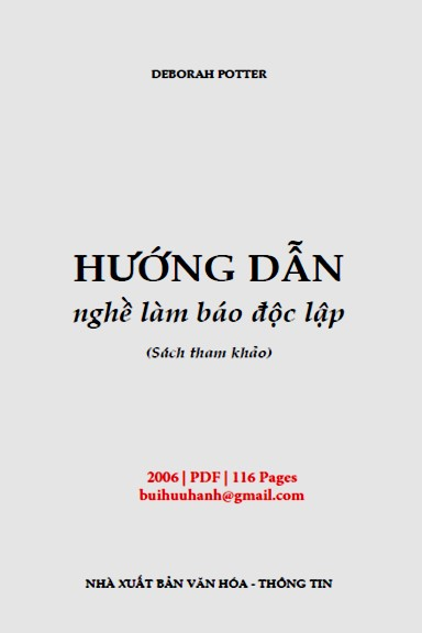 Hướng Dẫn Nghề Làm Báo Độc Lập (NXB Văn Hóa Thông Tin 2006) - Deborah Potter, 116 Trang