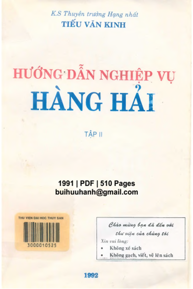 Hướng Dẫn Nghiệp Vụ Hàng Hải Tập 2 (NXB Giao Thông Vận Tải 1991) - Tiếu Văn Kinh, 510 Trang