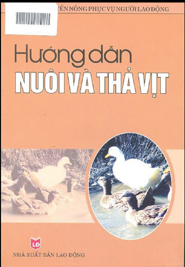 Hướng Dẫn Nuôi Và Thả Vịt (NXB Lao Động 2005) - Chu Thị Thơm, 105 Trang