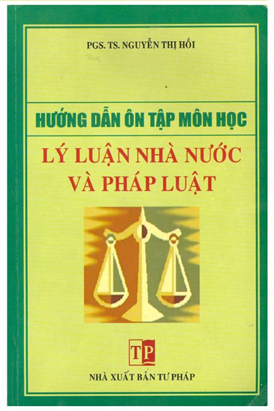 Hướng Dẫn Ôn Tập Môn Học Lý Luận Nhà Nước Và Pháp Luật - Nguyễn Thị Hồi, 418 Trang