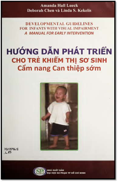Hướng Dẫn Phát Triển Cho Trẻ Khiếm Thị Sơ Sinh (NXB Đại Học Sư Phạm 2013) - Deborah Chen, 218 Trang