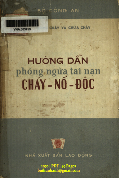 Hướng Dẫn Phòng Ngừa Tai Nạn CHÁY-NỔ-ĐỘC (NXB Lao Động 1970) - Bộ Công An, 49 Trang