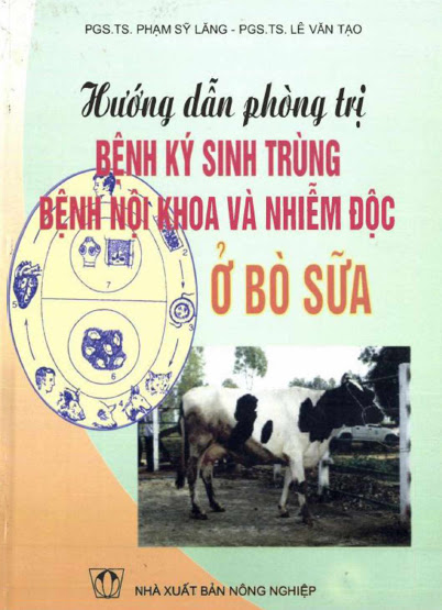 Hướng Dẫn Phòng Trị Bệnh Ký Sinh Trùng Bệnh Nội Khoa Và Nhiễm Độc Ở Bò Sữa - Phạm Sỹ Lăng, 297 Trang