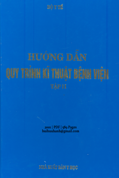 Hướng Dẫn Quy Trình Kỹ Thuật Bệnh Viện Tập 2 (NXB Y Học 2001) - Lê Ngọc Trọng, 589 Trang
