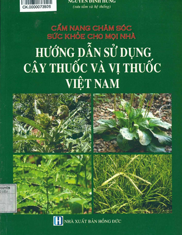 Hướng Dẫn Sử Dụng Cây Thuốc Và Vị Thuốc Việt Nam (NXB Hồng Đức 2015) - Nguyễn Đình Hùng, 414 Trang