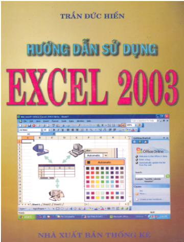 Hướng Dẫn Sử Dụng Excel 2003 (NXB Thống Kê 2003) - Trần Đức Hiển, 363 Trang