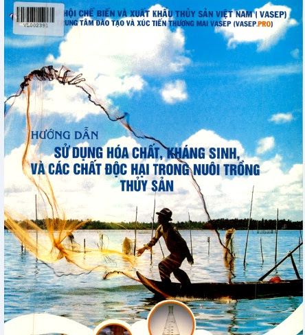 Hướng Dẫn Sử Dụng Hóa Chất, Kháng Sinh Và Các Chất Độc Hại Trong Nuôi Trồng Thủy Sản - Lê Xuân Nhất