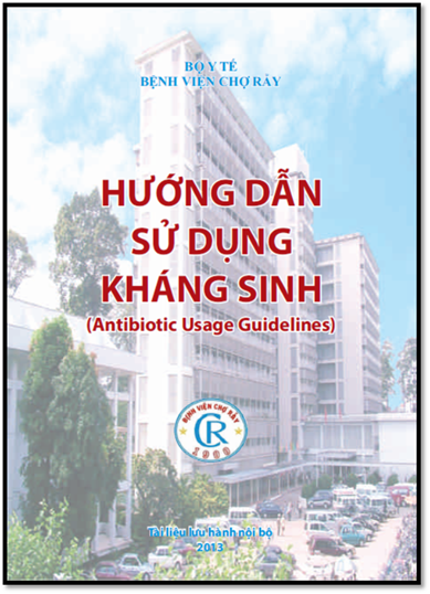 Hướng Dẫn Sử Dụng Kháng Sinh (NXB Bệnh Viện Chợ Rẫy 2013) - Nguyễn Trường Sơn, 44 Trang