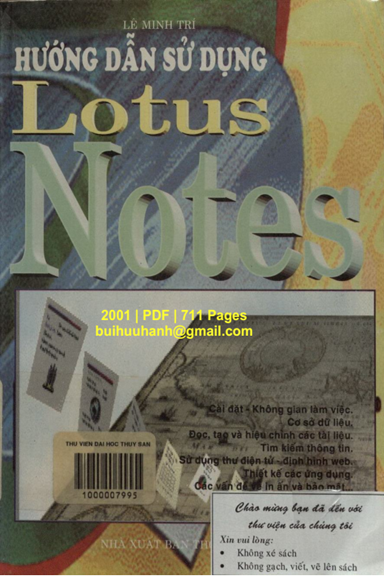 Hướng Dẫn Sử Dụng Lotus Notes (NXB Thống Kê 2001) - Lê Minh Trí, 711 Trang