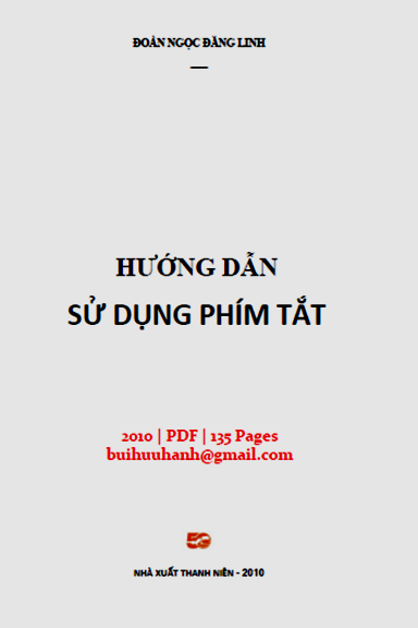 Hướng Dẫn Sử Dụng Phím Tắt (NXB Thanh Niên 2010) - Đoàn Ngọc Đăng Linh, 134 Trang