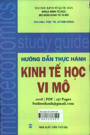 Hướng Dẫn Thực Hành Kinh Tế Học Vi Mô (NXB Thời Đại 2008) - Vũ Kim Dũng, 257 Trang