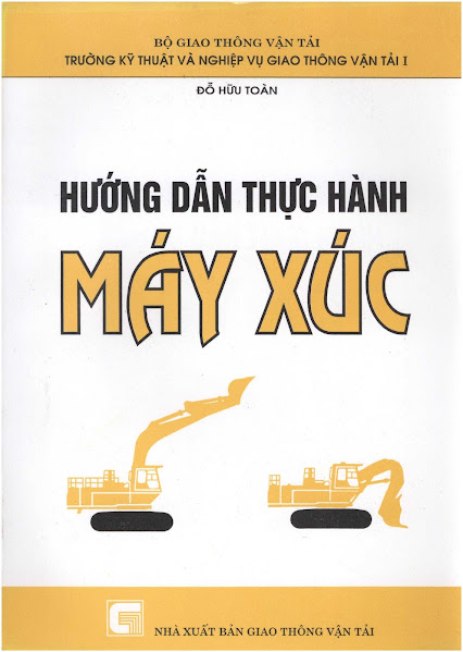 Hướng Dẫn Thực Hành Máy Xúc (NXB Giao Thông Vận Tải 1997) - Đỗ Hữu Toàn, 102 Trang