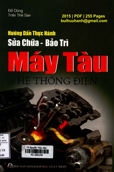 Hướng Dẫn Thực Hành Sửa Chữa Bảo Trì Máy Tàu Và Hệ Thống Điện (NXB Khoa Học Kỹ Thuật 2015) - Đỗ Dũng