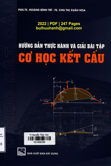 Hướng Dẫn Thực Hành Và Giải Bài Tập Cơ Học Kết Cấu (NXB Xây Dựng 2022) - Hoàng Đình Trí, 247 Trang
