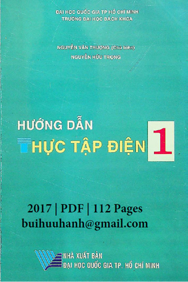Hướng Dẫn Thực Tập Điện 1 (NXB Đại Học Quốc Gia 2017) - Nguyễn Văn Thượng, 112 Trang