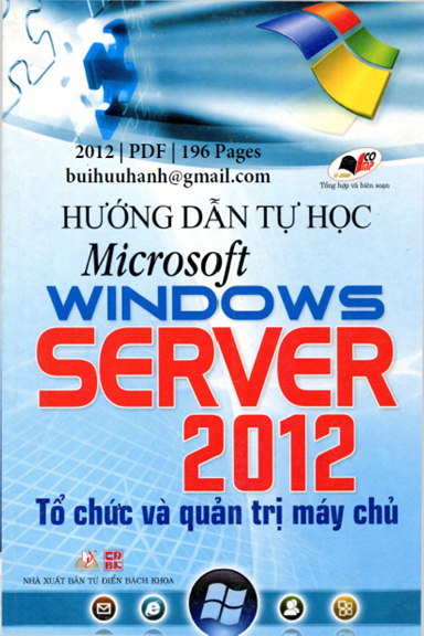 Hướng Dẫn Tự Học Microsoft Windows Server 2012 (NXB Từ Điển Bách Khoa 2012) - VL.Comp, 196 Trang