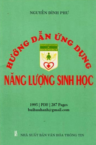 Hướng Dẫn Ứng Dụng Năng Lượng Sinh Học (NXB Văn Hóa Thông Tin 1995) - Nguyễn Đình Phư, 287 Trang