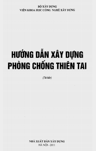 Hướng Dẫn Xây Dựng Phòng Chống Thiên Tai (NXB Xây Dựng 2011) - Bộ Xây Dựng, 151 Trang