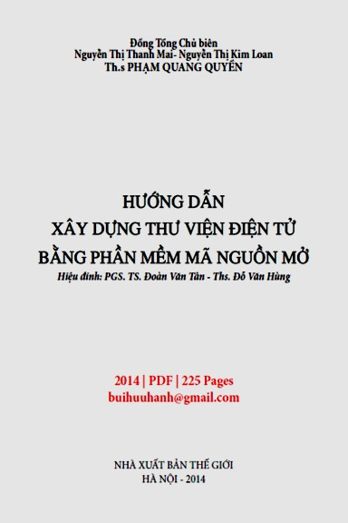 Hướng Dẫn Xây Dựng Thư Viện Điện Tử Bằng Phần Mềm Mã Nguồn Mở (NXB Thế Giới 2014) - Phạm Quang Quyền
