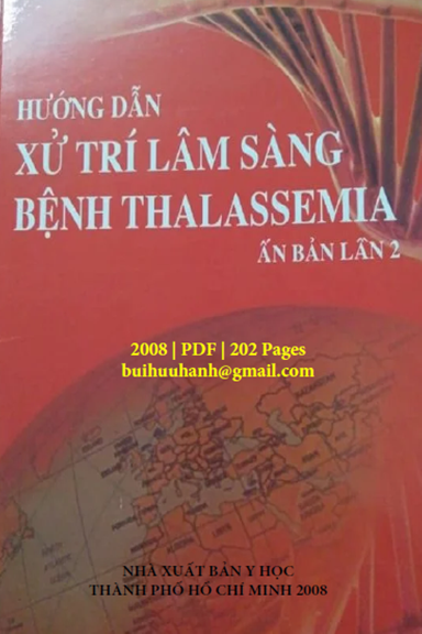 Hướng Dẫn Xử Trí Lâm Sàng Bệnh Thalassemia (NXB Y Học 2008) - Domenica Cappellini, 202 Trang