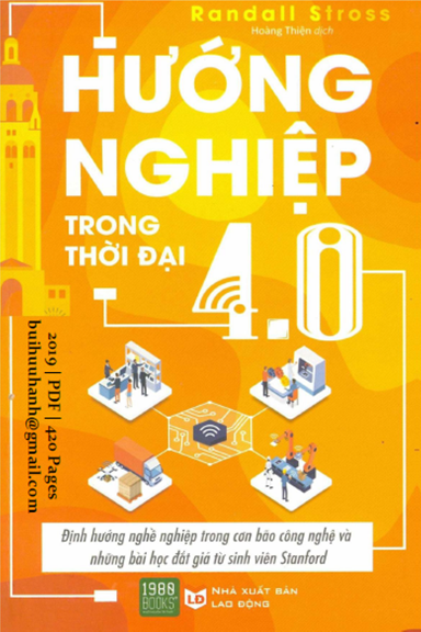 Hướng Nghiệp Trong Thời Đại 4.0 (NXB Lao Động 2019) - Randall Stross, 420 Trang
