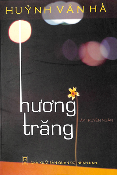 Hương Trăng (NXB Quân Đội 2010) - Huỳnh Vân Hà, 156 Trang