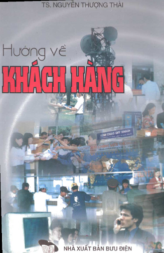 Hướng Về Khách Hàng (NXB Bưu Điện 2001) - Nguyễn Thượng Thái, 212 Trang