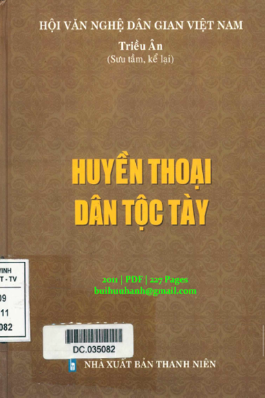 Huyền Thoại Dân Tộc Tày (NXB Thanh Niên 2011) - Triều Ân, 227 Trang