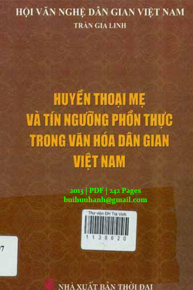 Huyền Thoại Mẹ Và Tín Ngưỡng Phồn Thực Trong Văn Hóa Dân Gian Việt Nam - Trần Gia Linh, 242 Trang