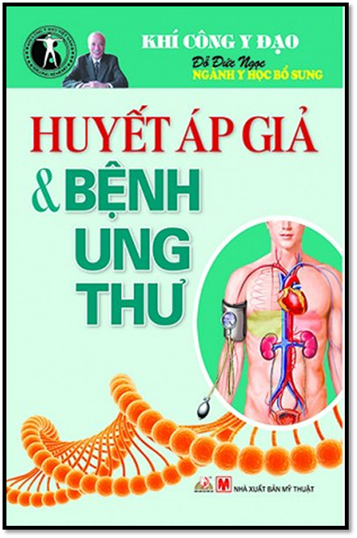 Huyết Áp Giả Và Bệnh Ung Thư (NXB Thanh Hóa 2014) - Vương Văn Liêu, 316 Trang
