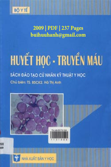 Huyết Học-Truyền Máu (NXB Y Học 2009) - Hà Thị Anh, 237 Trang
