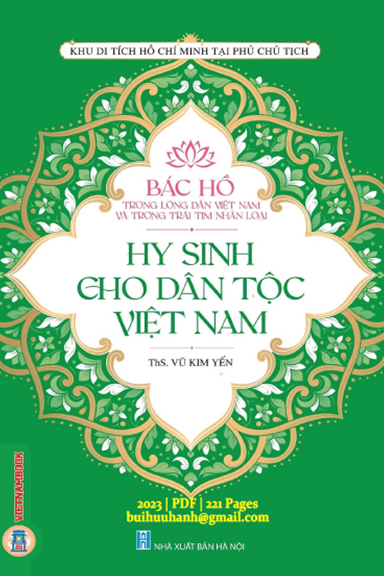 Hy Sinh Cho Dân Tộc Việt Nam (NXB Hà Nội 2023) - Vũ Kim Yến, 221 Trang