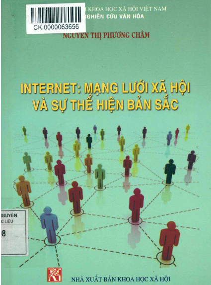 Internet - Mạng Lưới Xã Hội Và Sự Thể Hiện Bản Sắc - Nguyễn Thị Phương Châm, 325 Trang