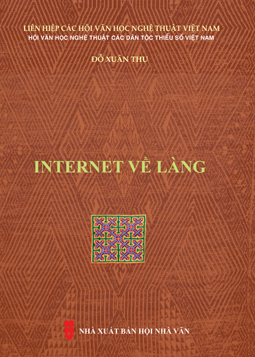 Internet Về Làng (NXB Hội Nhà Văn 2019) - Đỗ Xuân Thu, 266 Trang