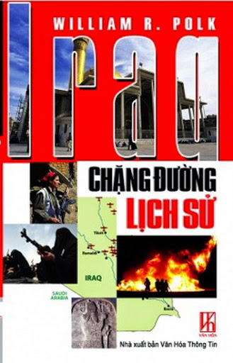 Iraq Chặng Đường Lịch Sử (NXB Văn Hóa Thông Tin 2008) - William R. Polk, 271 Trang