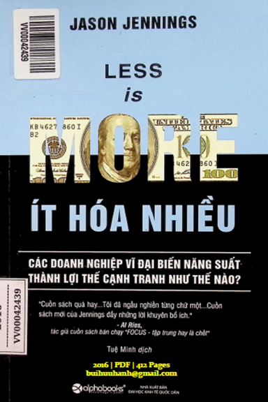 Ít Hóa Nhiều (NXB Kinh Tế Quốc Dân 2016) - Jason Jennings, 412 Trang