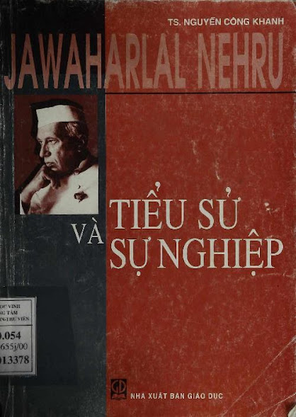 Jawaharlal Nehru Tiểu Sử Và Sự Nghiệp (NXB Giáo Dục 2001) - Nguyễn Công Khanh, 115 Trang