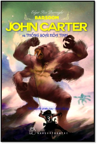 John Carter Tập 3-Thống Soái Hỏa Tinh (NXB Trẻ 2012) - Edgar Rice Burroughs, 229 Trang