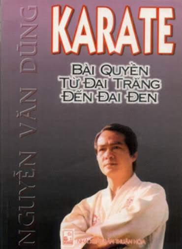 Karate Bài Quyền Từ Đai Trắng Đến Đai Đen (NXB Thuận Hóa 1999) - Nguyễn Văn Trung, 85 Trang