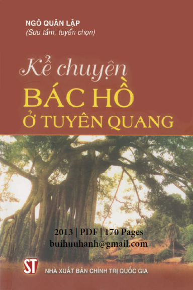 Kể Chuyện Bác Hồ Ở Tuyên Quang (NXB Chính Trị 2013) - Ngô Quân Lập, 170 Trang