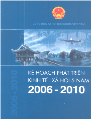 Kế Hoạch Phát Triển Kinh Tế Xã Hội 5 Năm 2006-2010 (NXB Lao Động Xã Hội) - Nhiều Tác Giả, 338 Trang
