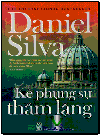 Kẻ Phụng Sự Thầm Lặng (NXB Thời Đại 2009) - Daniel Silver, 504 Trang