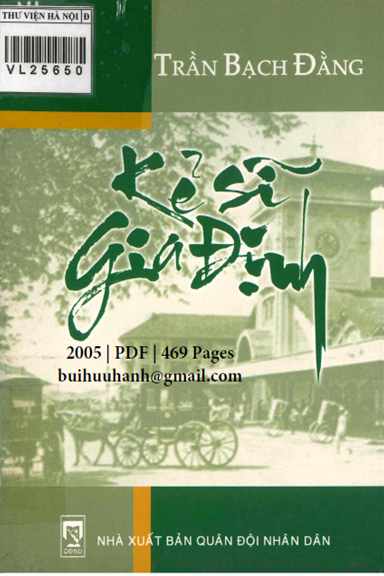 Kẻ Sĩ Gia Định (NXB Quân Đội 2005) - Trần Bạch Đằng, 469 Trang