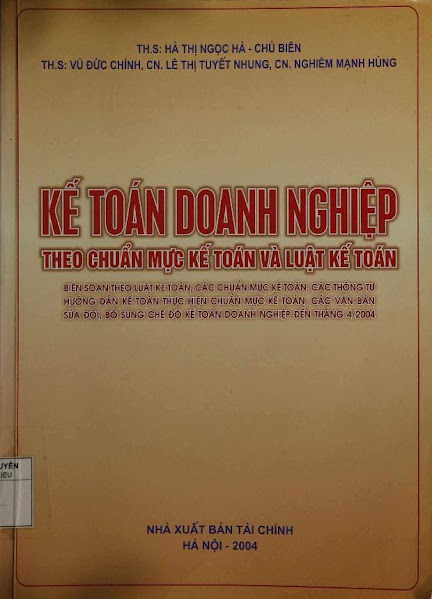 Kế Toán Doanh Nghiệp Theo Chuẩn Mực Kế Toán Và Luật Kế Toán - Hà Thị Ngọc Hà, 481 Trang