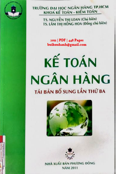 Kế Toán Ngân Hàng (NXB Phương Đông 2011) - Nguyễn Thị Loan, 448 Trang