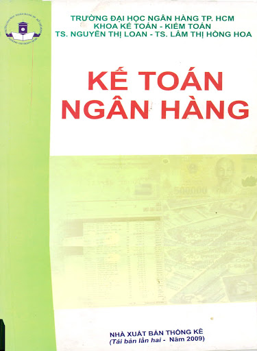 Kế Toán Ngân Hàng (NXB Thống Kê 2009) - Nguyễn Thị Loan, 401 Trang
