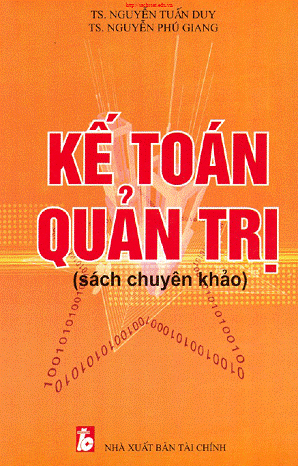 Kế Toán Quản Trị (NXB Tài Chính 2008) - Nguyễn Tuấn Duy, 382 Trang