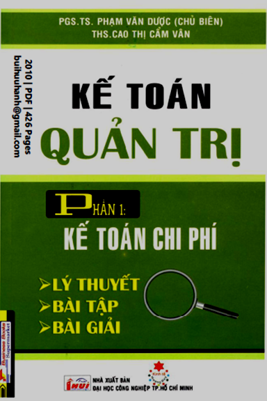Kế Toán Quản Trị Phần 1-Kế Toán Chi Phí (NXB Đại Học Công Nghiệp 2010) - Phạm Văn Dược, 426 Trang