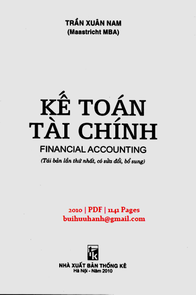 Kế Toán Tài Chính (NXB Thống Kê 2010) - Trần Xuân Nam, 1141 Trang